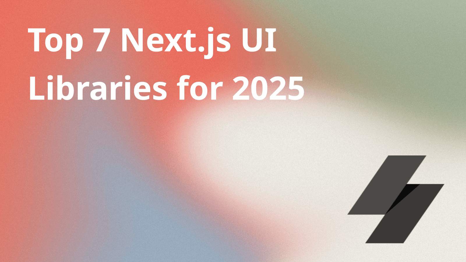 Top 7 Next.js UI Libraries for 2025 (Stop Using Material UI)