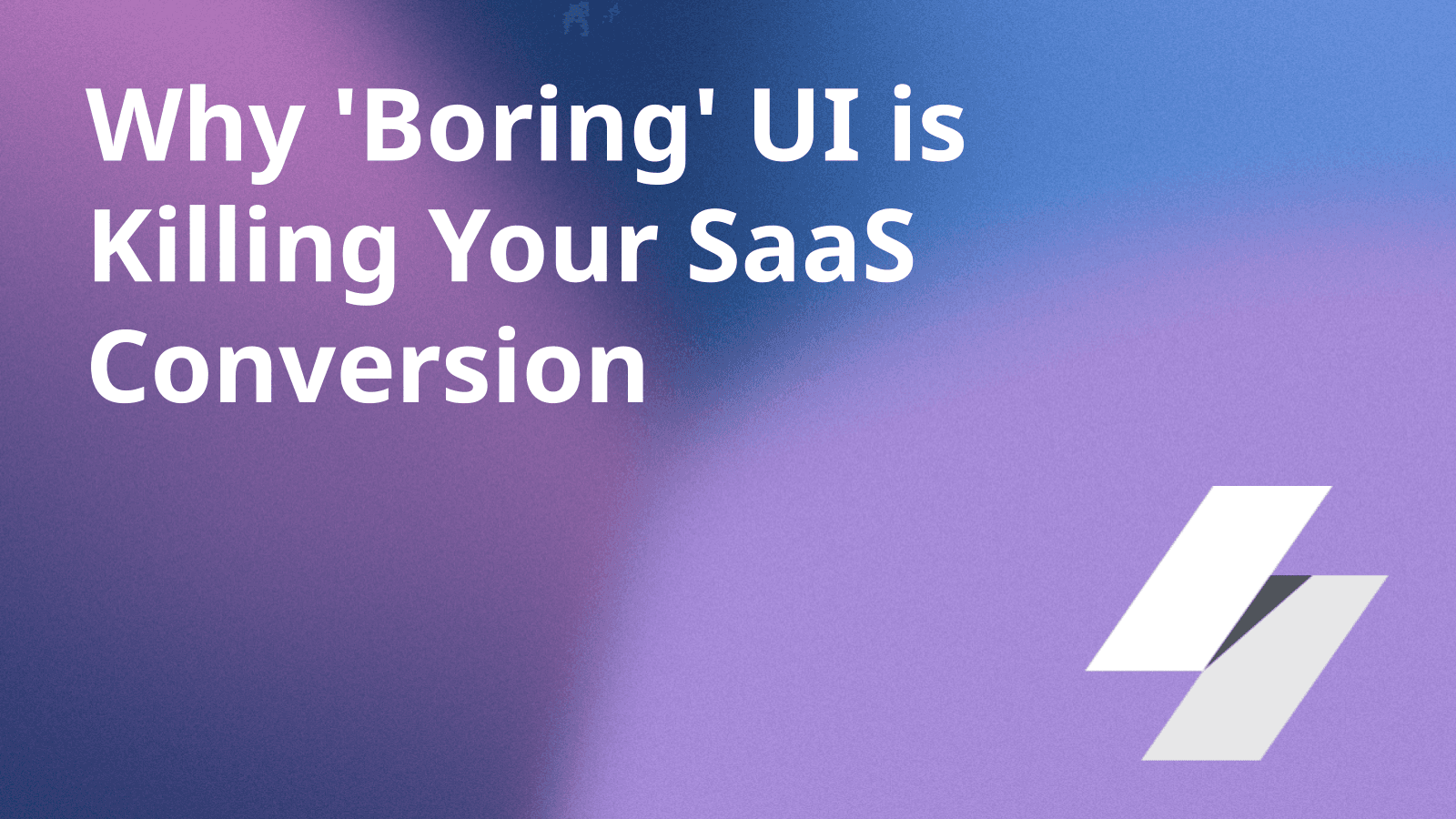 Why 'Boring' UI is Killing Your SaaS Conversion